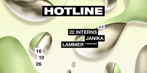 HOTLINE presents Lammer (4 Hour Set) / 22 Interns / Janika — Uitgaan in Zuid-Limburg