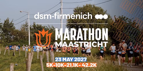 dsm-firmenich MAASTRICHT MARATHON 2027 5k-10k-21.1k-42.2k — sport in Zuid-Limburg