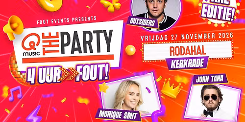 Fout Events Presents: Qmusic the Party FOUT! – Kerkrade XXL 🎉 — Uitgaan in Zuid-Limburg