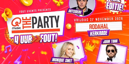 Qmusic The Party FOUT! XXL — Uitgaan in Zuid-Limburg
